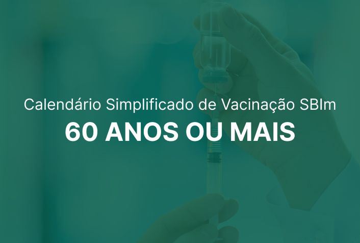 Calendário simplificado de vacinação SBIm 60 anos ou mais